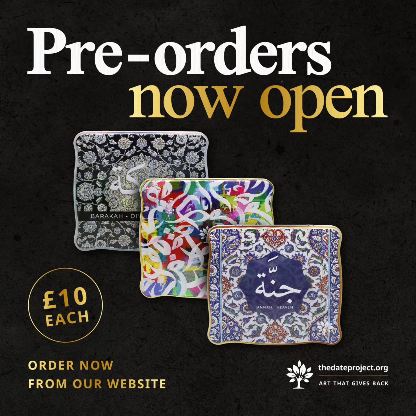 Pre-orders now open 🌙
As ever, our tins are proving incredibly popular, and it’s likely that Palestine will sell out this weekend.
✨ £10 each
🤍 100% of profits go to charity
🎁 The perfect gift for Ramadan
Order today at
www.thedateproject.org
Details of stockists will be available from 31/1/2026
Art that gives back.