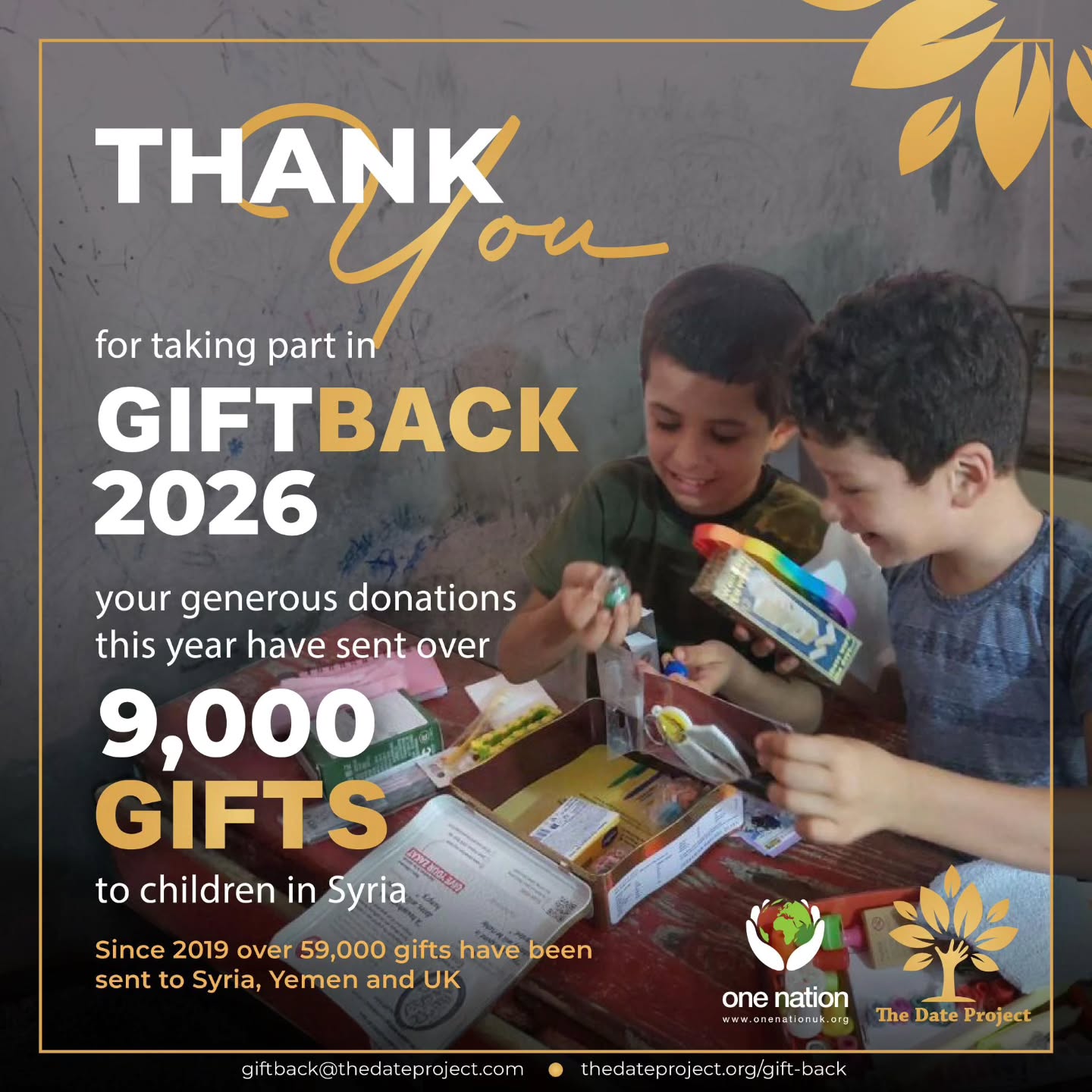 A heartfelt thank you to every single person who took part in The Date Project and One Nation’s Giftback. Whether you donated, helped organise, purchased items, prepared gifts, or supported in any way your efforts made a real difference.
Together, we raised and prepared an incredible 9,000 gifts, that’s 9,000 smiles brought to the faces of children in Syria.
Your kindness, generosity, and teamwork turned compassion into action, and we are truly grateful for every contribution, big or small.
May your generosity be rewarded abundantly, and may the happiness you brought to others return to you many times over. Thank you for being part of something so meaningful.
May Allah (SWT) accept every effort, bless you and your families with good health, happiness and barakah, and continue to use us all as a means of bringing ease and joy to those in need. Ameen.